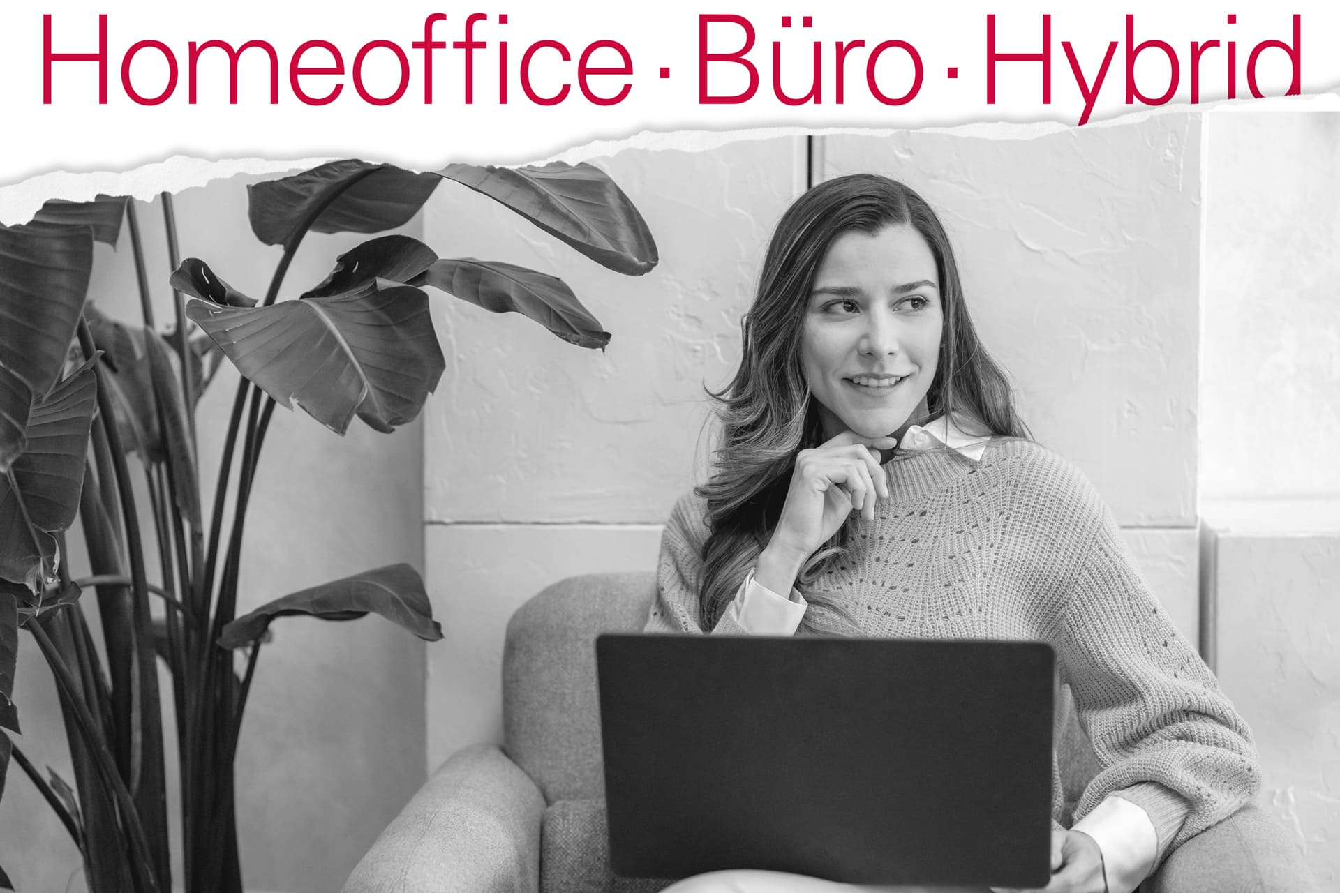 Arbeiten wann und wo Sie wollen: Homeoffice, Büro oder abwechselnd.